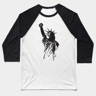 Statue Of Liberty With Raised Fist Political Protest Baseball T-Shirt